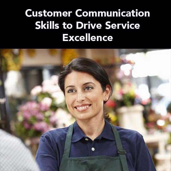 Customer Communication Skills to Drive Service Excellence