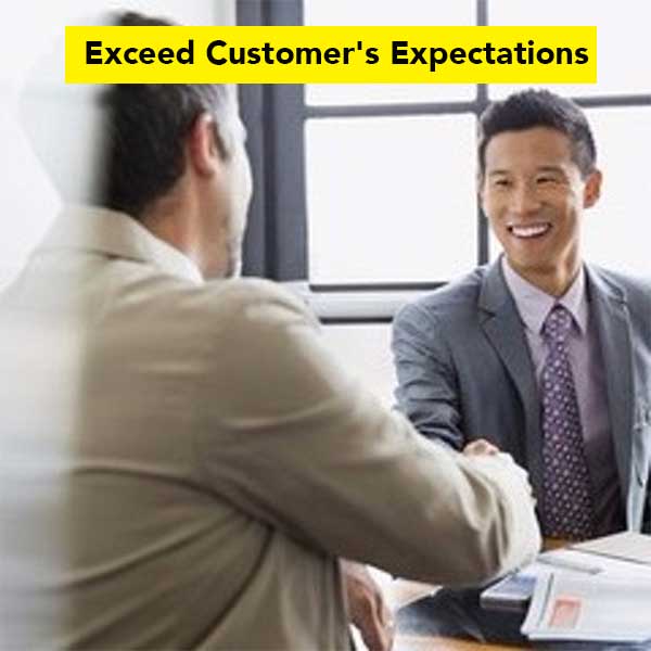 Exceed Customer’s Expectations