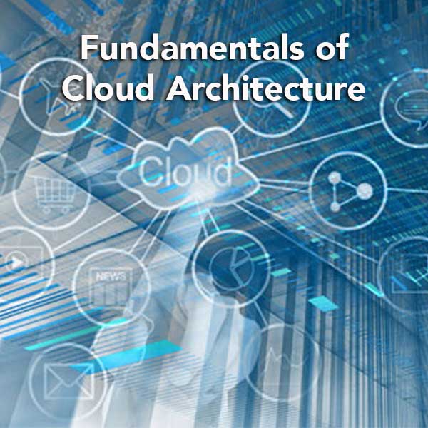 Fundamentals of Cloud Architecture